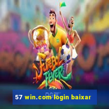 57 win.com login baixar